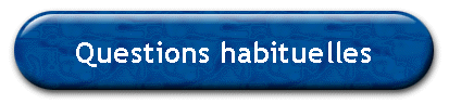 Questions habituelles